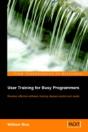 User Training For Busy Programmers - Preview