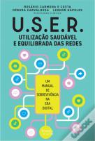 U.S.E.R. - Utilização Saudável e Equilibrada das Redes