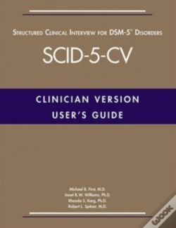 Capa do artigo User'S Guide For The Structured Clinical Interview For Dsm-5â® Disordersâ€”Clinician Version (Scid-5-Cv)