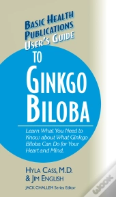 User'S Guide To Ginkgo Biloba