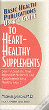 User'S Guide To Heart-Healthy Nutrients