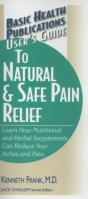User'S Guide To Natural And Safe Pain Relief - Preview
