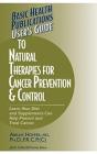 User'S Guide To Natural Therapies For Cancer Prevention And Control - Preview