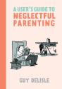 User'S Guide To Neglectful Parenting - Preview