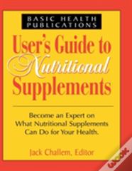 User'S Guide To Nutritional Supplements