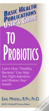 User'S Guide To Probiotics