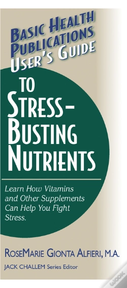Capa do artigo User'S Guide To Stress-Busting Nutrients