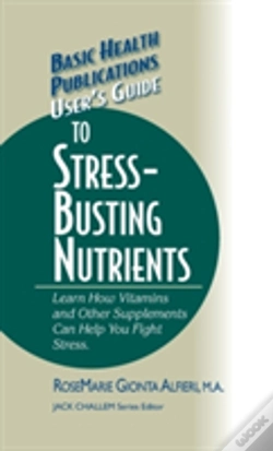 Capa do artigo User'S Guide To Stress-Busting Nutrients