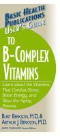 User'S Guide To The B-Complex Vitamins - Preview
