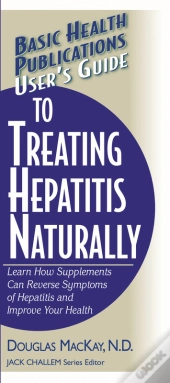 User'S Guide To Treating Hepatitis Naturally