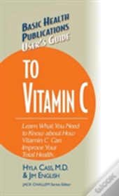 User'S Guide To Vitamin C