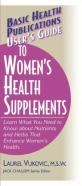 User'S Guide To Woman'S Health Supplements