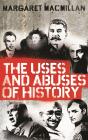 Uses And Abuses Of History - Preview