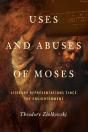 Uses And Abuses Of Moses - Preview