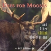Uses For Mooses