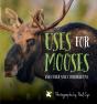Uses For Mooses - Preview