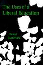 Uses Of A Liberal Education - Preview