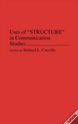 Capa do artigo Uses Of Structure In Communication Studies