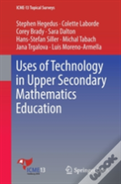 Uses Of Technology In Upper Secondary Mathematics Education