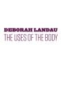 Uses Of The Body - Preview
