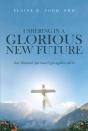 Ushering In A Glorious New Future - Preview