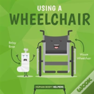 Using A Wheelchair