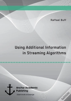 Capa do artigo Using Additional Information In Streaming Algorithms