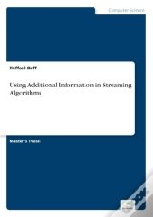 Using Additional Information In Streaming Algorithms