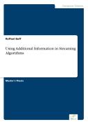 Using Additional Information In Streaming Algorithms