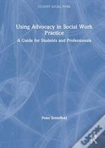 Using Advocacy In Social Work Practice