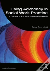 Using Advocacy In Social Work Practice