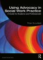 Using Advocacy In Social Work Practice - Preview
