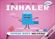 Using An Inhaler With The Human Body Helpers