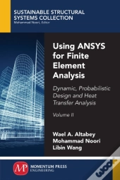 Using Ansys For Finite Element Analysis