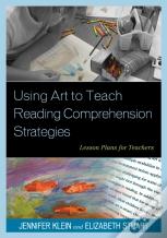Using Art To Teach Reading Comprehension Strategies