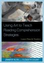 Using Art To Teach Reading Comprehension Strategies - Preview