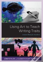 Using Art To Teach Writing Traits