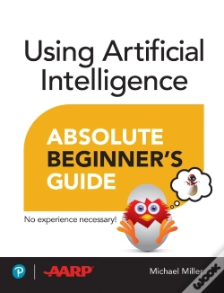 Capa do artigo Using Artificial Intelligence Absolute Beginner'S Guide