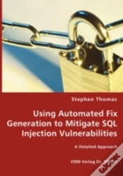 Capa do artigo Using Automated Fix Generation To Mitigate Sql Injection Vulnerabilities