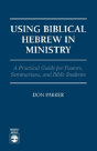 Using Biblical Hebrew In Ministry - Preview