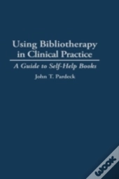 Using Bibliotherapy In Clinical Practice