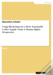 Capa do artigo Using Blockchain For A More Sustainable Coffee Supply Chain. A Human Rights Perspective