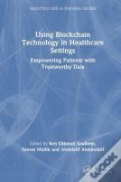 Using Blockchain Technology In Healthcare Settings