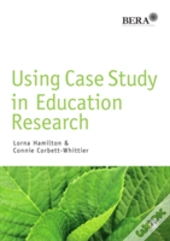 Using Case Study In Education Research