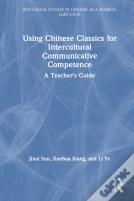 Using Chinese Classics For Intercultural Communicative Competence