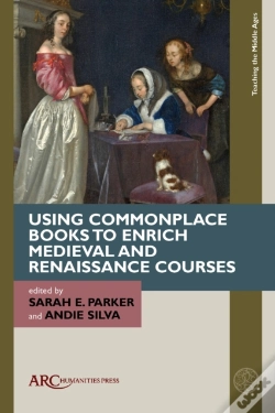 Capa do artigo Using Commonplace Books To Enrich Medieval And Renaissance Courses