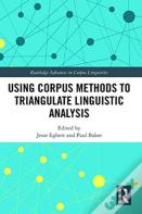 Using Corpus Methods To Triangulate Linguistic Analysis