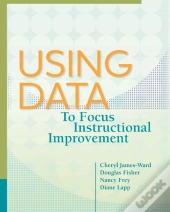 Using Data To Focus Instructional Improvement