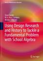 Using Design Research And History To Tackle A Fundamental Problem With School Algebra - Preview