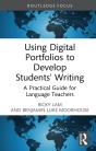 Using Digital Portfolios To Develop Students' Writing - Preview